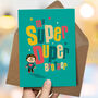 ‘Super Duper’ Card For A Brother, thumbnail 3 of 4