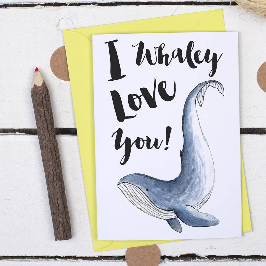 I Whaley Love You Funny Anniversary Card By Alexia Claire 2266