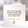 I Love You Card This Card Isn't Big Enough, thumbnail 2 of 3
