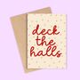 Deck The Halls Christmas Card, thumbnail 1 of 2