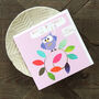 Owl Birthday Greetings Card, thumbnail 3 of 4