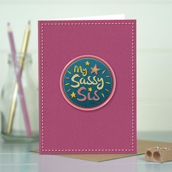 Funny Sister Birthday Card ‘Sassy Sis’, 4 of 5