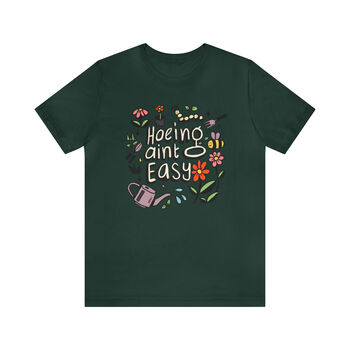 'Hoeing Ain't Easy' T Shirt, 2 of 7