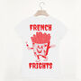 French Frights Women's Slogan T Shirt, thumbnail 5 of 6