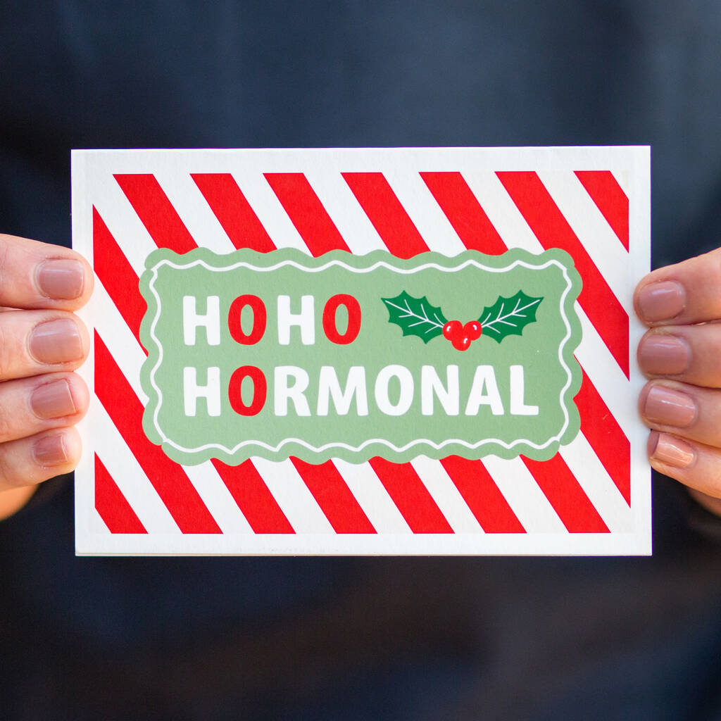 'Ho Ho Hormonal' Funny Christmas Card For Women, 1 of 4