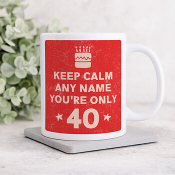Personalised Mug 'Keep Calm 40th Birthday', 3 of 6