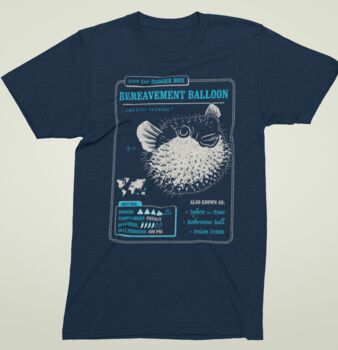 Funny Pufferfish T Shirt Know Your Bereavement Balloon, 5 of 6