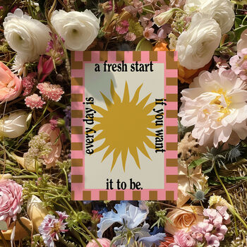 Every Day Is A Fresh Start Sun Typography Print, 7 of 8