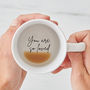 'You Are So Loved' Hidden Message Mug, thumbnail 4 of 6