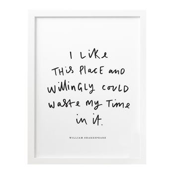 I Like This Place Shakespeare Typography Print, 2 of 2