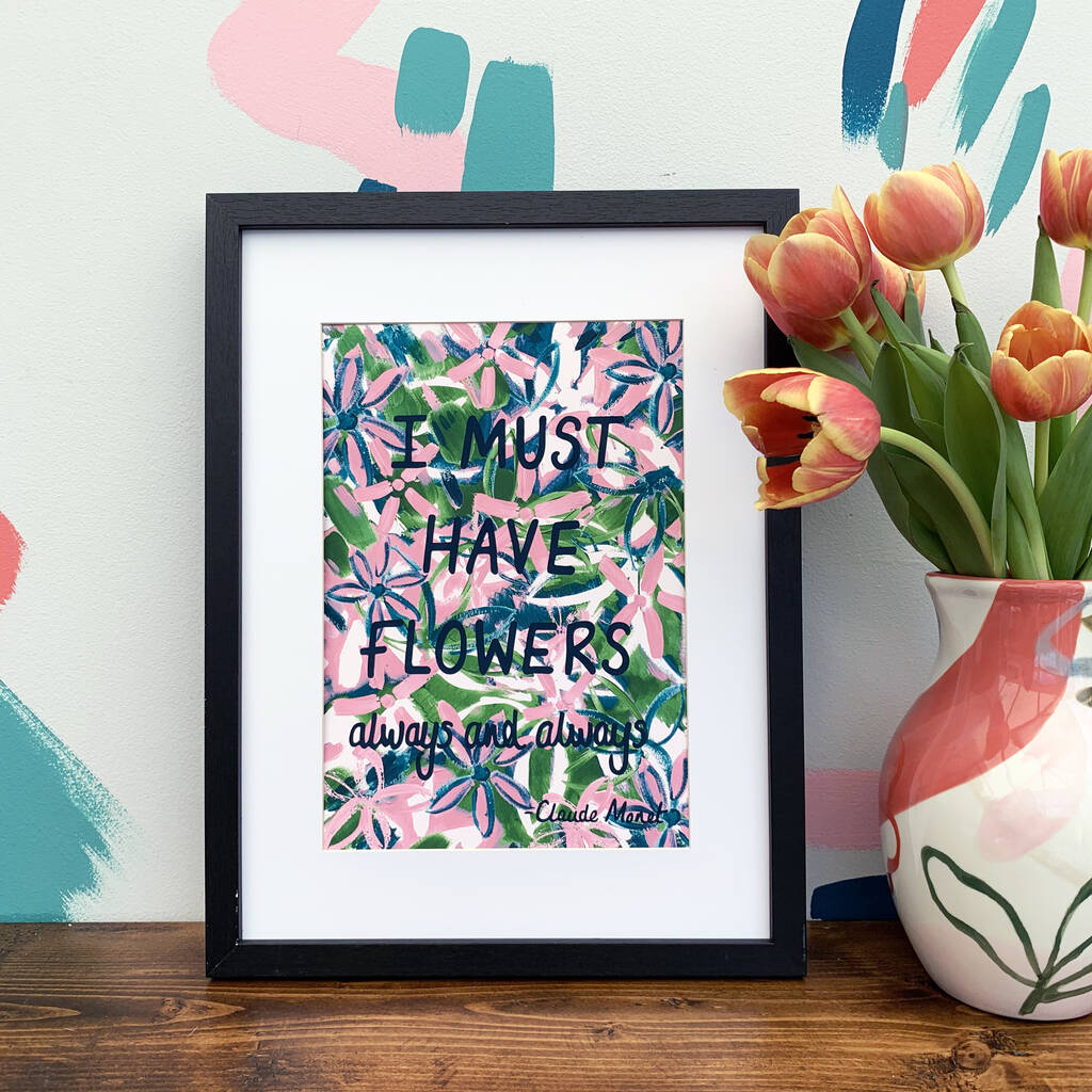 'I Must Have Flowers Always And Always' Print Pink By Mia Felce