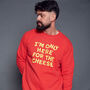 Men's Only Here For The Cheese Christmas Sweatshirt, thumbnail 2 of 5