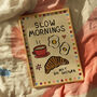 Slow Mornings Art Print, thumbnail 4 of 4