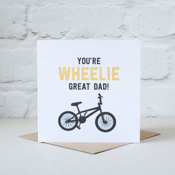You're Wheelie Great Dad Card, 2 of 3