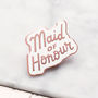 'Maid Of Honour' Enamel Pin, thumbnail 2 of 9