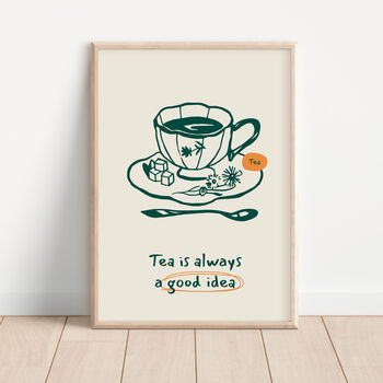 Tea Is Always A Good Idea Art Print, 2 of 5