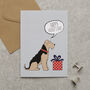 Airedale / Welsh/ Lakeland Terrier Father’s Day Card – Dog Dad Card From The Dog, thumbnail 1 of 12