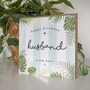 Palm Leaf Husband Birthday Card, thumbnail 2 of 3