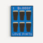 I Bloody Love Pints Art Print, thumbnail 1 of 5