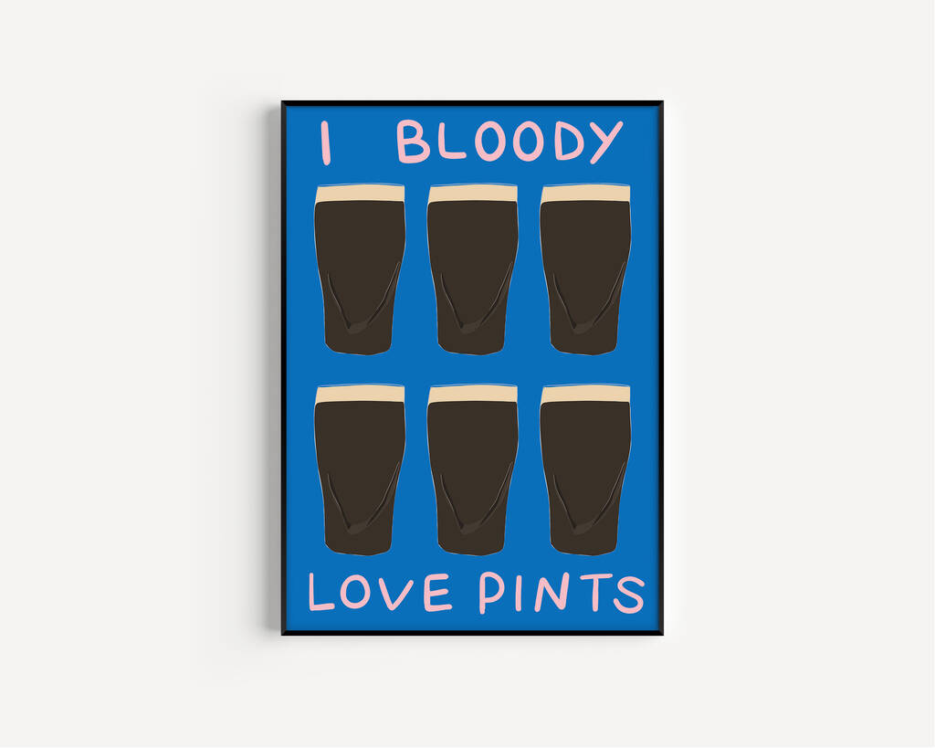 I Bloody Love Pints Art Print, 1 of 5