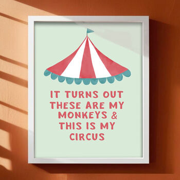 Mother's Day Not My Circus Not My Monkeys Prints, 3 of 5