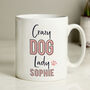 Personalised Crazy Dog Lady Mug, thumbnail 2 of 4