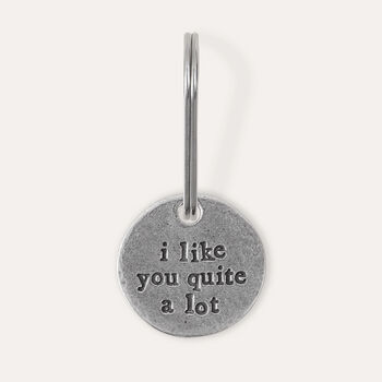 ‘I Like You Quite A Lot’ Keyring, 2 of 4