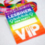 Lesbihen Gay~Lesbian Hen Party Vip Pass Lanyards, thumbnail 9 of 12