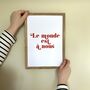 'The World Is Ours' French Typography Print, thumbnail 3 of 7