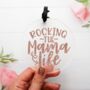 Rocking The Mama Life Glitter Acrylic Decoration Gift, thumbnail 2 of 4