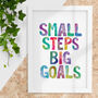 Small Steps Big Goals Typography Print For Children, thumbnail 1 of 4