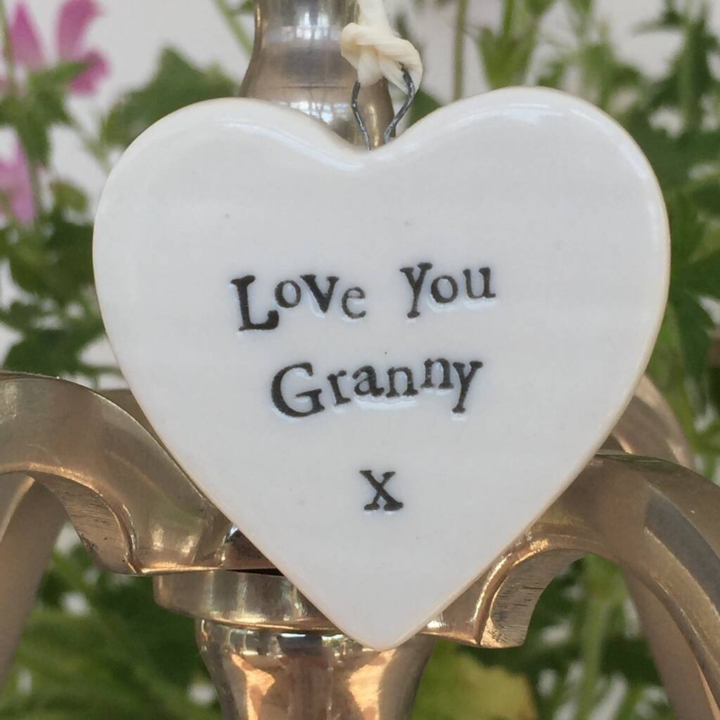 Love You Granny Porcelain Hanging Heart T By Liberty Bee 1587