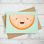 Cute Orange Slice Greeting Card, thumbnail 1 of 5