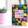 Cool Mum Club Colourful Birthday Day Card, thumbnail 1 of 2