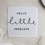 Hello Little Personalised Name Card, thumbnail 1 of 4