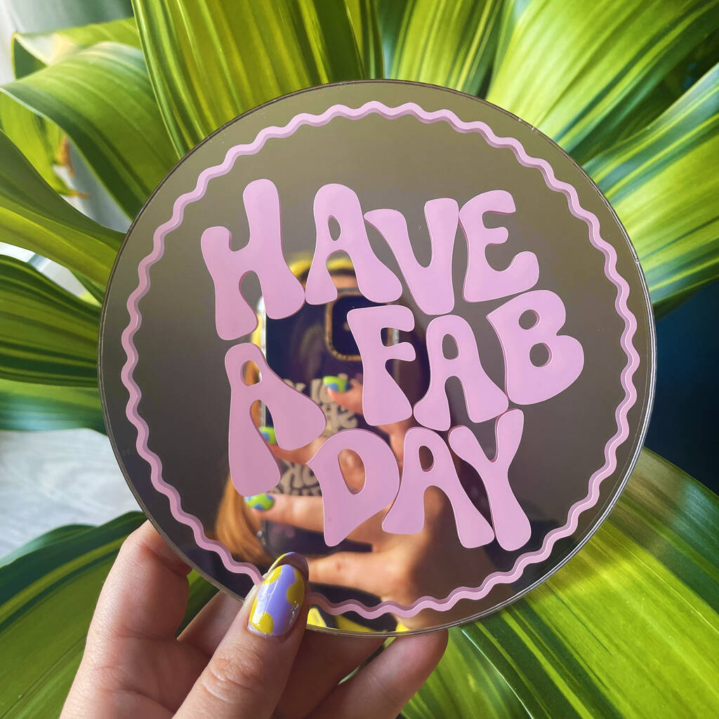 Have A Fab Day Mini Mirror, 1 of 6