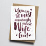 'The Most Amazingly Awesome Wife' Greeting Card, thumbnail 2 of 2