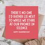 Silent Phone Time Funny Valentine’s Day Card, thumbnail 1 of 3