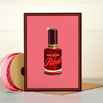 ‘Nail Varnish’ Funny Birthday Card For Her, 2 of 3