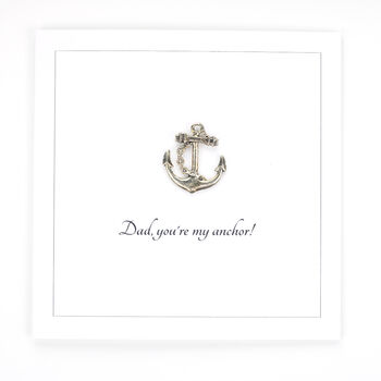 Dad, You're My Anchor! Father's Day Card, 2 of 2