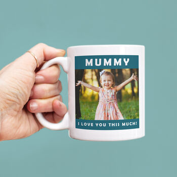 Personalised 'Mummy I Love You This Much' Mug, 3 of 7
