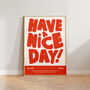 Have A Nice Day Happy Positive Hallway Wall Art Print, thumbnail 8 of 11