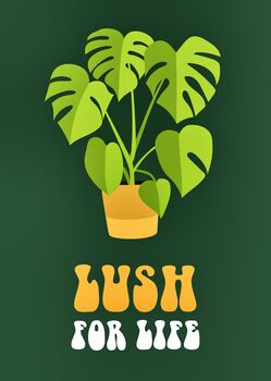 Lush For Life Cheese Plant Art Print, 3 of 3
