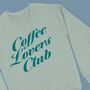 Coffee Lovers Club Women's Sweatshirt, thumbnail 1 of 4