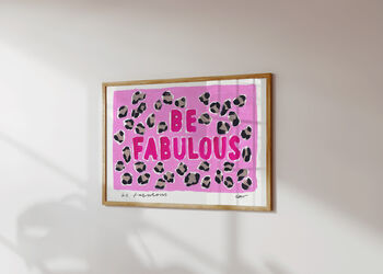 Be Fabulous Hand Painted Art Print, 2 of 4