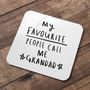 'My Favourite People Call Me Grandad / Grandpa' Coaster, thumbnail 8 of 9