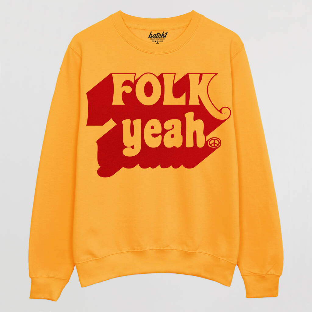 Folk Yeah Women's Slogan Sweatshirt
