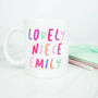 Personalised 'Lovely Niece' Mug, thumbnail 2 of 4