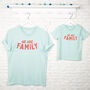 We Are Family. Family Matching T Shirts, thumbnail 1 of 2
