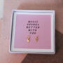 'Music Sounds Better With You' Quote Stud Earrings, thumbnail 5 of 5